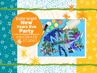 Date Night - New Year's Eve Craft Party (5:00-8:00)